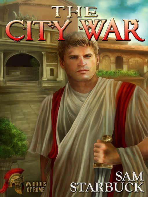 Title details for The City War by Sam Starbuck - Available